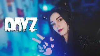 🔴🎥 АТМОСФЕРНОЕ ВЫЖИВАНИЕ ДЕВУШКИ В DAYZ | Stream DayZ 1.24 