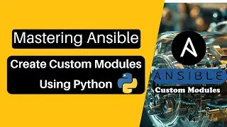 How to Create Ansible Custom Modules using Python |Passing Arguments to AnsibleModule #ansible