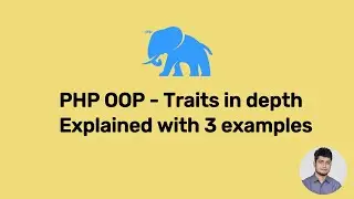 PHP OOP - Traits in depth with examples