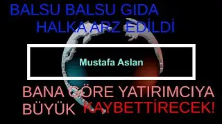 BALSU BALSU GIDA HALKA ARZ EDİLDİ BANA GÖRE BÜYÜK! KAYBETTİRECEK...HEPSİ KANALIMDA