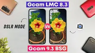 Gcam LMC 8.3 vs Gcam 9.3 BSG - New Ui & Features!