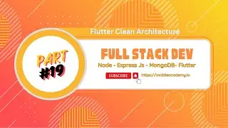 Full Stack Dev | Node | Express | MongoDB | Flutter - Part #19