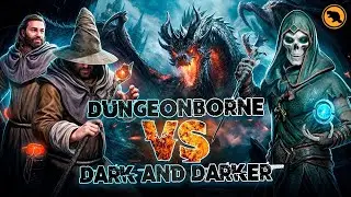 Лучший данжен-кроулер 2024! Dungeonborne VS Dark and Darker!