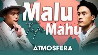 Malu Tapi Mahu - Atmosfera (Lirik Video)