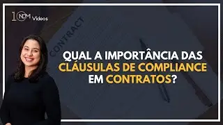 Qual a importância das Cláusulas de Compliance em Contratos?