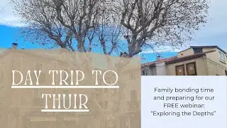 Day trip to Thuir – family bonding and webinar announcement – Alice in Gothic Land