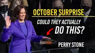 OCTOBER SURPRISE - Could They Actually Do This? | Perry Stone