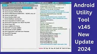 Android utility tool v145 New Update | Samsung Frp Android v13/14 Bypass | Android utility tool