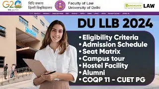 DU LLB 2024 - Eligibility Criteria | Seats | Campus | Alumni | Entrance Exam | Paper Pattern