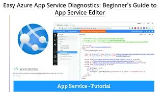 Easy Azure App Service Diagnostics: Beginner's Guide to App Service Editor