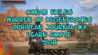 Conan Exiles Warren of Degenerates Ophirean Journal #4 Learn Emote Sigh