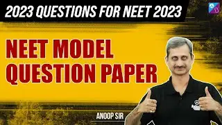 Full Syllabus Mock Test | NEET 2023 | Complete Syllabus | Practice Paper 6 | NEET 2023 | Anoop Sir