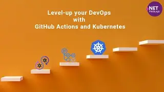 Level-up your DevOps with GitHub Actions and Kubernetes