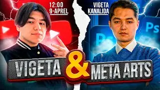 VIGETA & META ARTS | YouTube va Dizayn haqida gaplashamiz!
