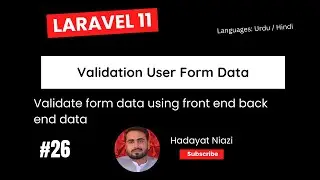 #26 Validate Form Data using Laravel | Validate using Front end and Back End Validations