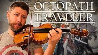 Octopath Traveler | Orewell Theme (Violin & Guitar Cover)