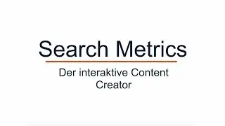 Search Metrics – Dein interaktiver Content Creator