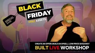 🚀Black Friday Workshop - Create a low Ticket course for a bump or upsell with us