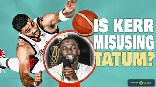 Is Steve Kerr Utilizing Jayson Tatum Properly? | First to the Floor