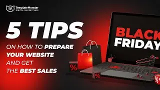 Black Friday: 5 Tips on How to Prepare Your Website and Get the Best Sales