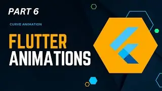 Curve Animation || Flutter Animation Tutorial for Beginners || part 6