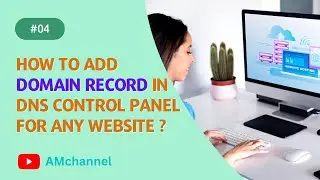 How to add Domain Record in DNS Control Panel | How to verify any type of Domain Record | AMchannel