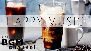 Happy Jazz & Bossa Nova Music - Happy Cafe Music For Work, Study