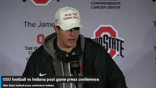 Ohio State Football post game press conference after victory over Indiana