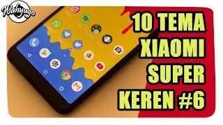 10 TEMA XIAOMI SUPER KEREN #6 |TEMBUS SEMUA APLIKASI + Info Pemenang Give Away