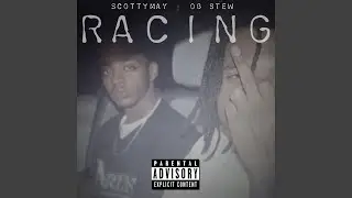 Racing (feat. OG Stew)