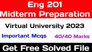 Eng201 Midterm Preparation 2023 | Eng201 Solved Mcqs 2023 | Lets Study