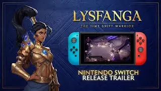 LYSFANGA: THE TIME SHIFT WARRIOR（リスファンガ‧ザ タイム シフト ウォーリア） | NINTENDO SWITCH版ローンチトレーラー