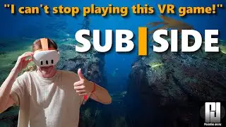 I CAN'T stop playing this NEW VR game! - SUBSIDE! - 