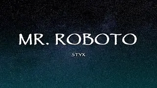 Styx - Mr. Roboto (Lyrics)