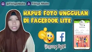 Cara Mengapus Foto Unggulan di FB Lite || FitriyaAkuba