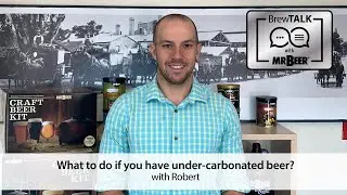 What to do if you have under-carbonated beer?