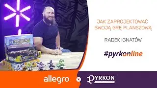 Jak zaprojektować swoją grę planszową | Radek Ignatów | Allegro x Pyrkon