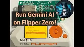 [141] Flipper Zero: Run Gemini AI using ESP32 WIFI