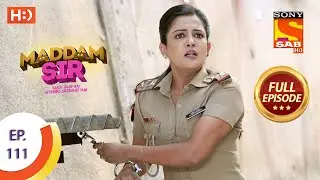 Maddam Sir - Ep 111 - Full Episode - 12th November 2020