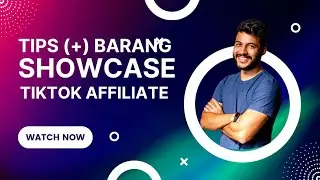 Cara menambahkan barang ke showcase tiktok affiliate