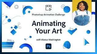 Animating Your Art: Crafting GIFs with Photoshop | Photoshop Animation Challenge