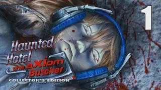 Haunted Hotel 11: The Axiom Butcher CE [01] w/YourGibs - OPENING - Part 1 
