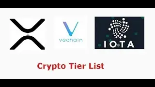 XRP, VeChain(VET), IOTA, BTC, Crypto coins tier list