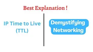 Demystifying IP TTL  |  When & How Exactly TTL is decremented | Scenarios | Lab | Best Explanation