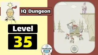 IQ Dungeon Level 35 Walkthrough