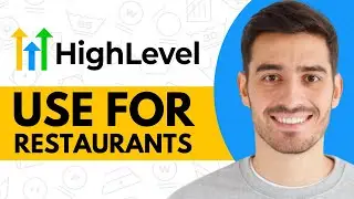 How to Use GoHighLevel for Restaurants (2024)