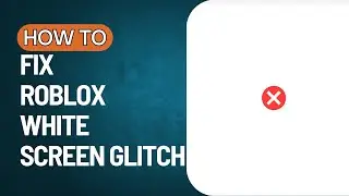 How To Fix Roblox White Screen Glitch (2023) | Roblox White Screen Fix (QUICK & EASY)