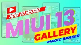 Miui 13 Feature On Any Xiaomi, Redmi, Poco Device | New Gallery With Magic Eraser to Remove People