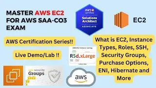 Master AWS EC2(Elastic Compute Cloud) for AWS SAA-C03 Exam | Live Demo of Concepts | 