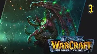 Прохождение Warcraft III: The Frozen Throne - #3 Бегство Иллидана